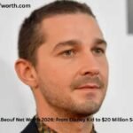 Shia LaBeouf Net Worth 2026: From Disney Kid to $20 Million Survivor