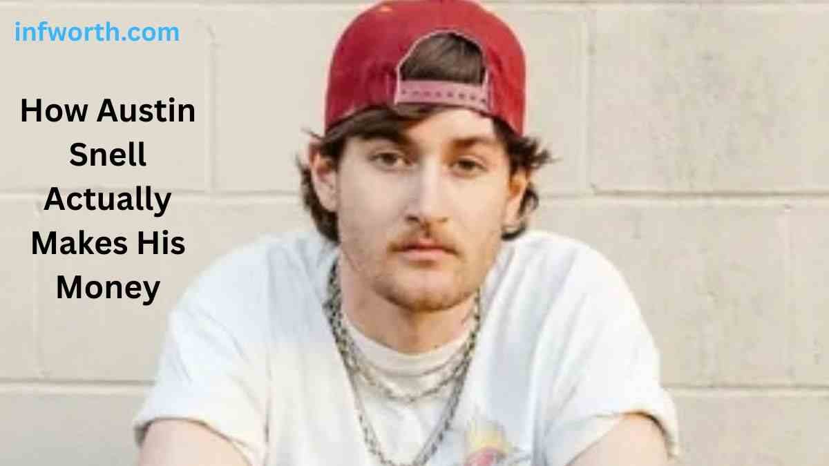 Austin Snell Net Worth – How He Actually Makes His Money