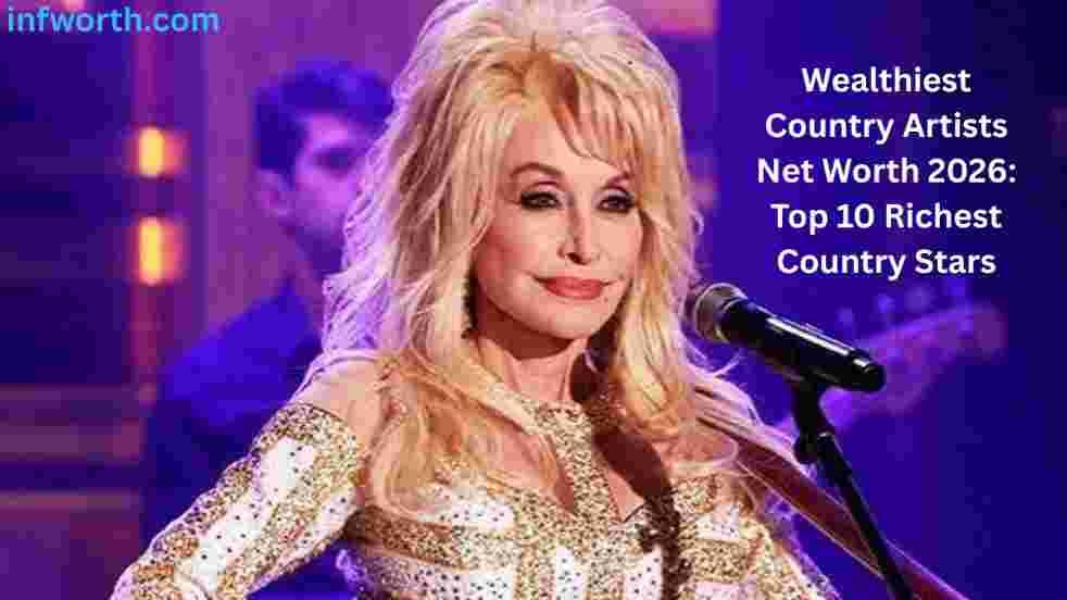 Wealthiest Country Artists Net Worth 2026 featuring Dolly Parton and the richest country music stars.